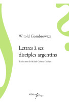 Lettres à ses disciples argentins