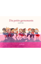 DIX PETITS GARNEMENTS