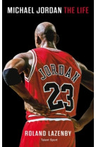 Michael Jordan the life