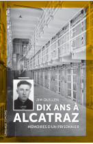 Dix ans à Alcatraz