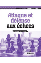 Attaque et défense aux échecs