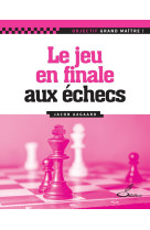 Le jeu en finale aux échecs