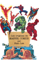 Les origines de Marvel par Stan Lee