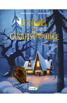 Le Noël de Carapistouille