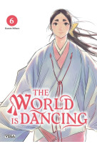 The world is dancing - Tome 6