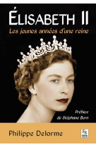 Elisabeth II - Les jeunes années d'une reine