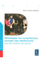 Développer les compétences sociales des adolescents par des ateliers de parole