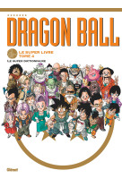 Dragon Ball - Le super livre - Tome 04