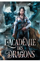 L'académie des dragons (Kyra Stormrider - tome 1)