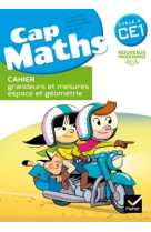 Cap Maths CE1 éd. 2016 - Cahier grandeurs et mesures, espace et géométrie