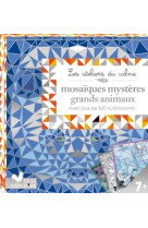 Mosaïques mystères grands animaux - mini boite avec accessoires