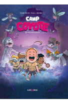 Camp Coyote - tome 2 - Sang dessus dessous