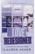 Love Redesigned - Lakefront Billionaires Tome 1