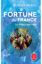 Le Prince que voilà (Fortune de France, Tome 4)