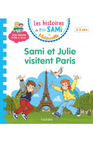 Les histoires de P'tit Sami Maternelle (3-5 ans) : Sami et Julie visitent Paris