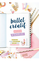 Bullet créatif, mode d'emploi