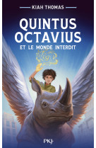 Quintus Octavius et le monde interdit