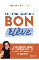 Le Syndrome du bon élève