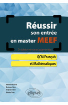 Réussir son entrée en Master MEEF. QCM Français et Mathématiques