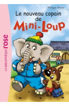 Mini-Loup 02 - Le nouveau copain de Mini-Loup