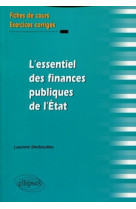 L'essentiel des finances publiques de l'Etat. Fiches de cours et exercices corrigés