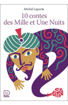 10 contes des Mille et Une Nuits