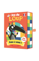 JEU DU LOUP - GARE À VOUS !