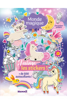 J'aime les stickers - Monde magique - + de 500 autocollants - Des stickers à colorier - Des stickers pailletés