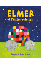 Elmer et l'histoire du soir