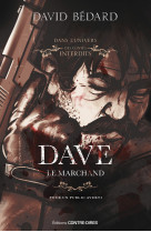 Dave, le marchand