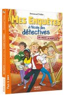 MES ENQUETES A L ECOLE DES DETECTIVES - Tome 07 EN AVANT LA MUSIQUE !