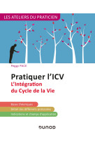 Pratiquer l'ICV - 2e éd. - L'Intégration du Cycle de la Vie (Lifespan Integration)