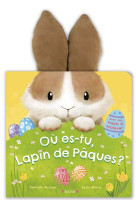 Où es-tu, lapin de Pâques ?