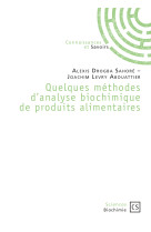 Quelques méthodes d'analyse biochimique de produits alimentaires