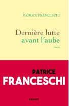 Dernière lutte avant l'aube
