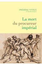 La mort du procureur impérial