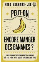 Peut-on encore manger des bananes ?