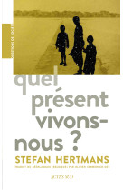 Quel présent vivons-nous ?