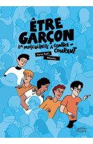 Être garçon : la masculinité à contre-courant