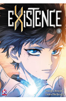 EXISTENCE T1