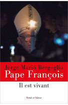 Il est vivant