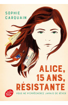 Alice, 15 ans, résistante