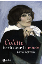 Ecrits sur la mode - L'Art de surprendre