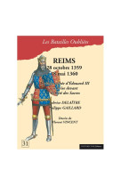 REIMS - 28 OCTOBRE 1359-18 MAI 1360 - LA CHEVAUCHEE D-EDOUARD III SE BRISE DEVANT LA CITE DES SACRES