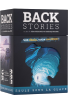 BACKSTORIES : SEULE SOUS LA GLACE