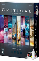 CRITICAL FONDATION - SAISON 2