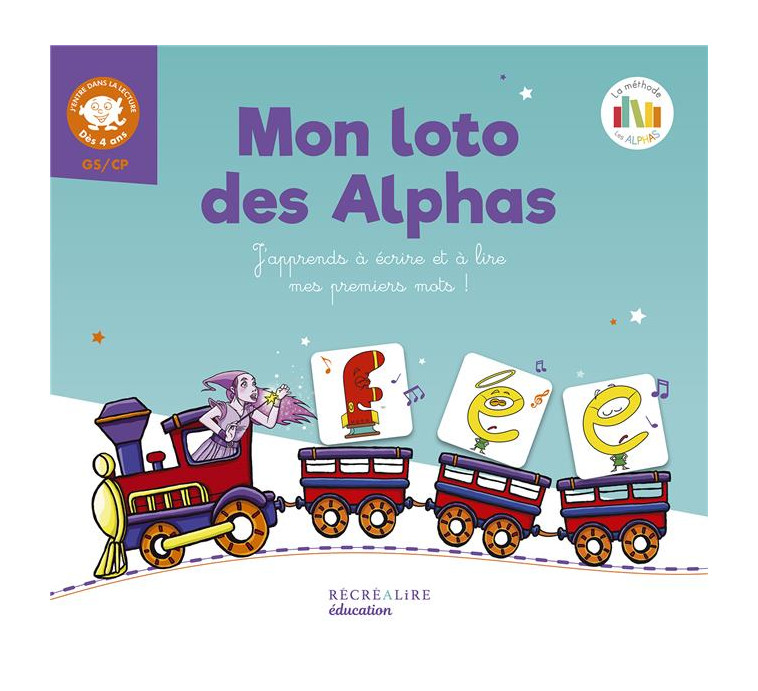 MON LOTO DES ALPHAS - LA METHODE DE LECTURE LES ALPHAS GS-CP - HUGUENIN/BILLARD - NC