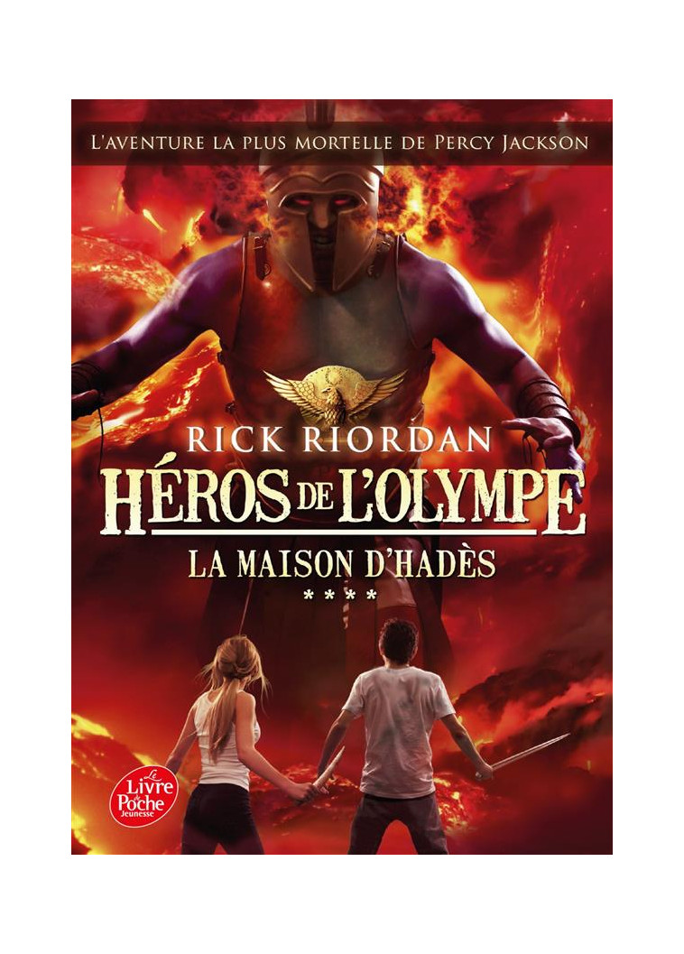 HEROS DE L'OLYMPE - TOME 4 - LA MAISON D'HADES - RIORDAN RICK - Le Livre de poche jeunesse