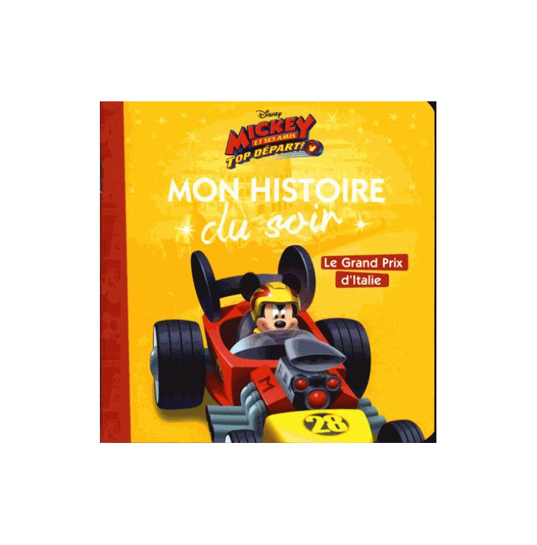 MICKEY TOP DEPART ! - MON HISTOIRE DU SOIR - LE GRAND PRIX D'ITALIE - DISNEY - COLLECTIF - HACHETTE