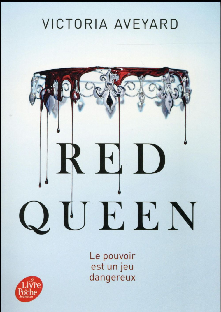 RED QUEEN - TOME 1 - AVEYARD VICTORIA - Le Livre de poche jeunesse